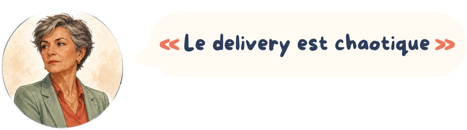 Le delivery est chaotique